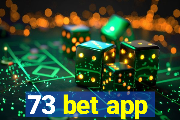 73 bet app